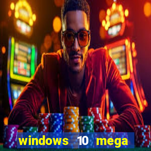 windows 10 mega lite torrent